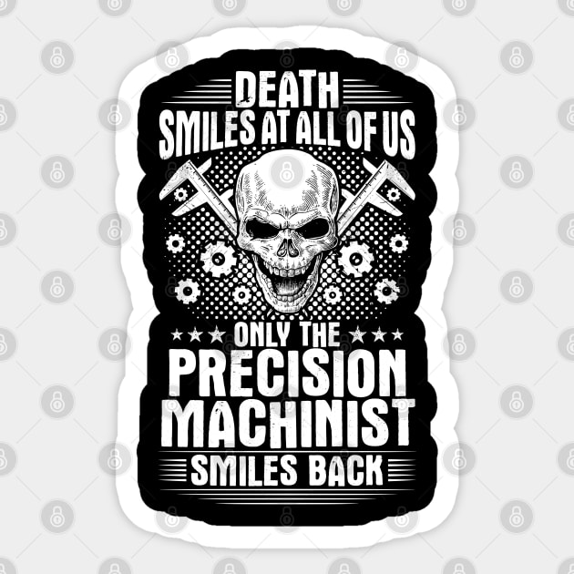 Precision Machinist Mechanist Gift Present Sticker by Krautshirts